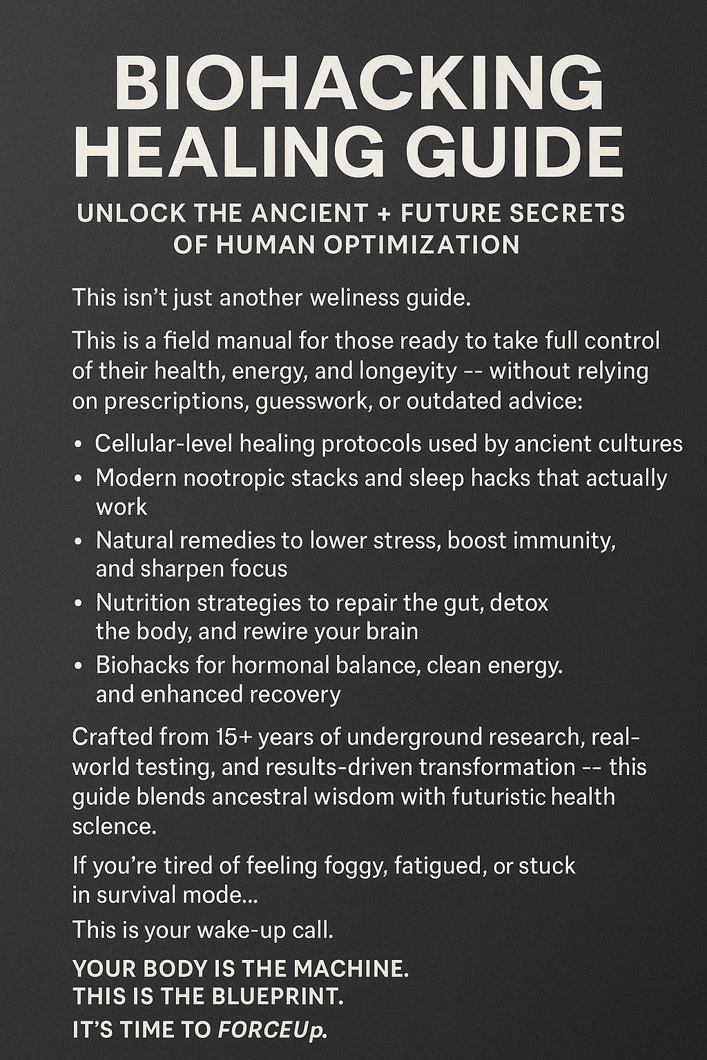 Ultimate Biohacking Healing book by Forceup featuring a modern design and informative cover on health and wellness.